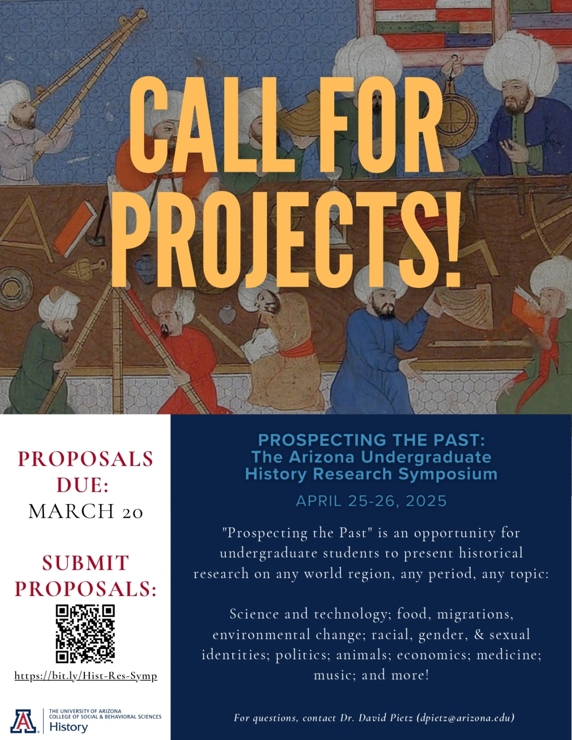Call for projects - Prospecting the past: The Arizona Undergraduate History Research Symposium April 25-26 2025 Proposals Due: March 20th 2025