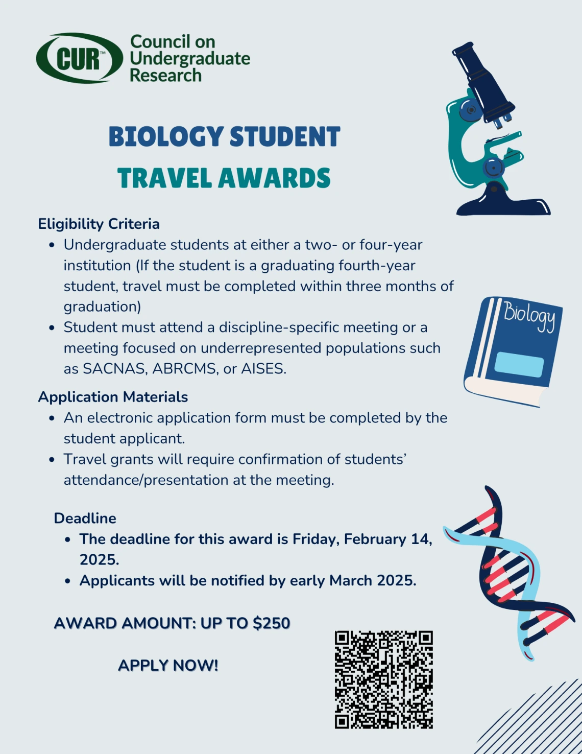 Council on Undergraduate Research Biology Student Travel Awards deadline Feburary 14, 2025