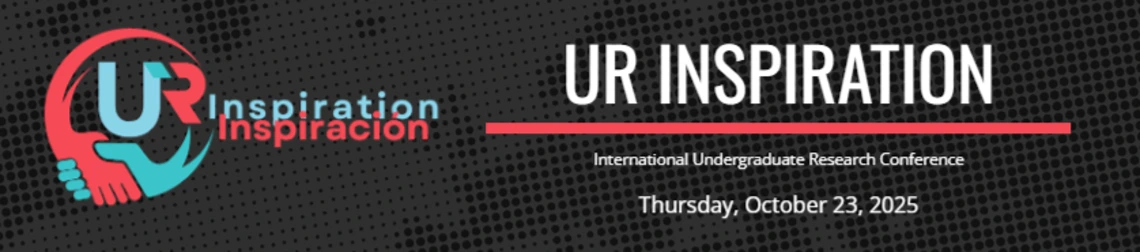Title banner for UR Inspiration / Inspiración 2025 - International Undergraduate Research Conference, Thursday, October 23, 2025