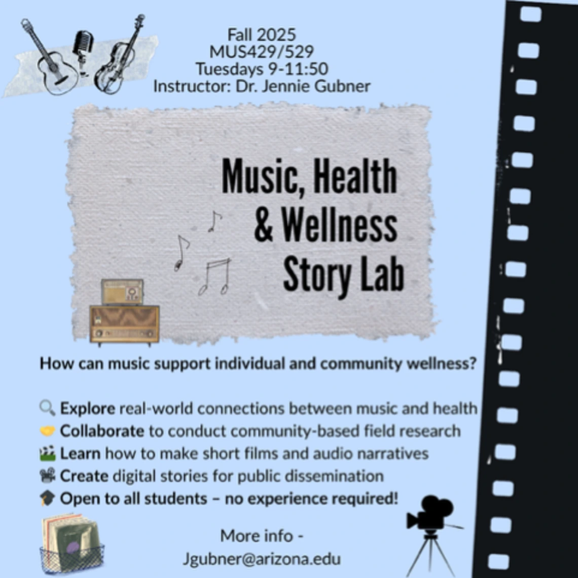 A flyer introduces the Music, Health, and Wellness Story Lab, asking how music can support individual and community wellness.  This class is open to all students for Fall 2025. No experience required!